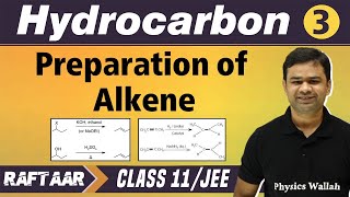 Hydrocarbon 03  Preparation of Alkene  Class 11JEE  RAFTAAR [upl. by Inan]