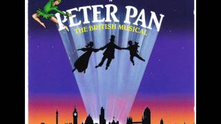 Peter Pan the British Musical  YOU GOTTA BELIEVE [upl. by Merth]