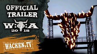 Wacken Open Air 2018  Official Trailer Final Version  Wacken Worldwide [upl. by Maxantia]