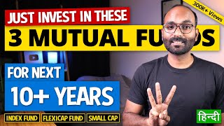 Best 3 Mutual Funds to invest for next 10 Years Best Mutual Funds to Invest For Long Term  YEG [upl. by Nilved]