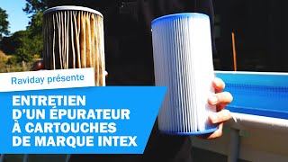 Entretien dun épurateur à cartouches Intex avec Ravidaypiscine [upl. by Selmore210]