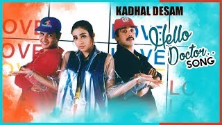 Kadhal Desam Tamil Movie Songs  Hello Doctor Video Song  Vineeth  Tabu  Abbas  AR Rahman [upl. by Sterrett25]