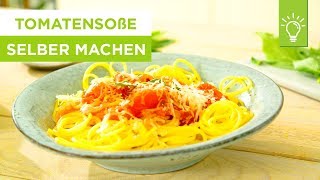 Tomatensoße selber machen  Rezept für Tomatensoße  Küchentipps [upl. by Athelstan]