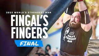 FINGALS FINGERS FINAL  2023 Worlds Strongest Man [upl. by Yelac251]