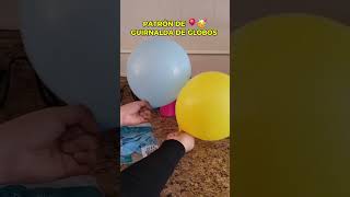 Tip Patrón de una Guirnalda de Globos 🎈🥳😁🤗 globos fiesta decoracionconglobos sempertex emprend [upl. by Rusell]