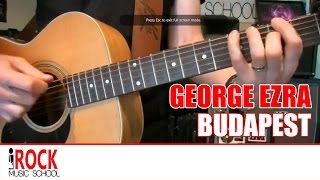 Learn how to play Budapest by George Ezra on Guitar [upl. by Aznofla]