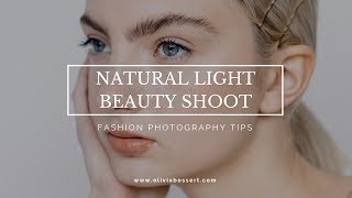 How To Shoot Beauty Photos With Natural Light [upl. by Eem]