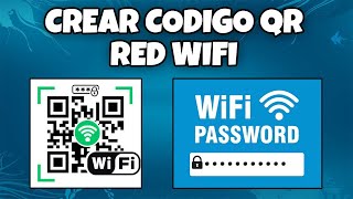 COMO CREAR UN CODIGO QR PARA UNA RED WIFI SIN ESCRIBIR LA CONTRASEÑA 2024 [upl. by Aidnama]