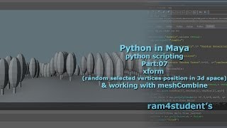 Python in Maya  python scripting  Part07 xform  random selected vertices position in 3D space [upl. by Koah]