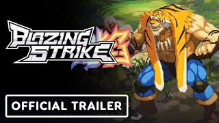 Blazing Strike  Official Release Date Trailer [upl. by Edualcnaej]