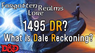 The DR in Dale Reckoning  Forgotten Realms Lore [upl. by Sul550]