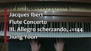 Piano Part Ibert Flute Concerto III Allegro scherzando ♩144 [upl. by Ttoille]