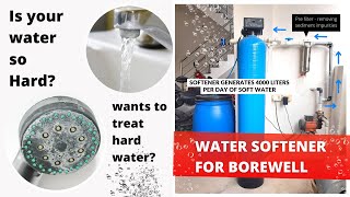 Water Softener for Borewell Water  Change Hard Water to Soft Water [upl. by Atul]