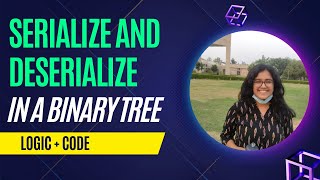 Serialize and Deserialize Binary Tree [upl. by Cyndi]