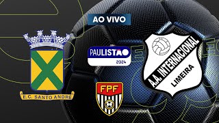 AO VIVO SANTO ANDRÉ X INTER DE LIMEIRA  PAULISTÃO 2024 [upl. by Ahsekram]