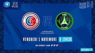 J11 I LB Châteauroux – Paris 13 Aletico 11 le résumé I National FFF 20242025 [upl. by Esenwahs184]