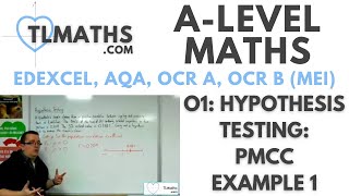 ALevel Maths O106 Hypothesis Testing PMCC Example 1 [upl. by Etteniotna]