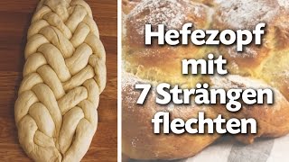 Hefezopf flechten mit 7 Strängen  Anleitung  Talude [upl. by Ladnar]