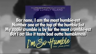 Im So Humble  The Lonely Island feat Adam Levine From Popstar Never Stop Never Stopping [upl. by Alyal432]