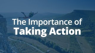 The Importance of Taking Action  Jack Canfield [upl. by Laved696]