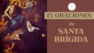 QUINCE ORACIONES de SANTA BRÍGIDA de SUECIA [upl. by Selle]