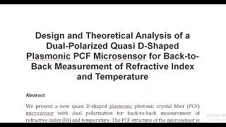 Design and Theoretical Analysis of a Dual Polarized Quasi D Shaped Plasmonic PCF Microsensor for Bac [upl. by Neggem]