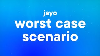 jayo  worst case scenario Lyrics [upl. by Bedad]