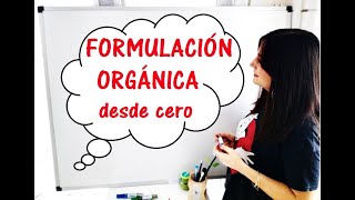 Química  FORMULACIÓN ORGÁNICA desde cero [upl. by Maure488]