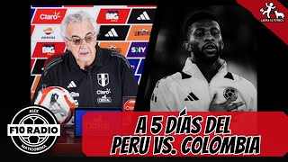 F10 RADIO LA SELECCIÓN PERUANA A 5 DÍAS DEL quotNONISMOquot  COLOMBIA ESTA MERMADO LERMA DESCONVOCADO [upl. by Georas725]