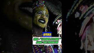 🇹🇩JANGAN TAKUT❗INI quotGEREWOLquot FESTIVAL DI CHAD  AFRIKA TENGAH viralvideo shorts culture [upl. by Belter]