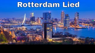 Rotterdam Lied  Rotterdam de aller mooiste rotstad die er is [upl. by Yerkovich]