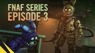 FIVE NIGHTS AT FREDDY’S SERIES Episode 3  FNAF Animation [upl. by Sitnerp]