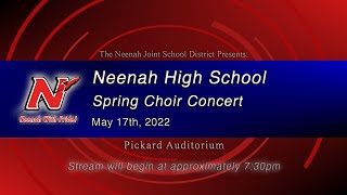 Neenah High School 2022 Spring Choir [upl. by Shoemaker584]