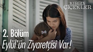 Eylülün ziyaretçisi var  Kırgın Çiçekler 2 Bölüm [upl. by Osmen]