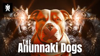 The SHOCKING Truth About the Dog Demons of the Anunnaki [upl. by Georgena881]