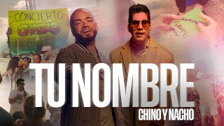 Chyno amp Nacho  Tu Nombre Video Oficial [upl. by Sillaw]