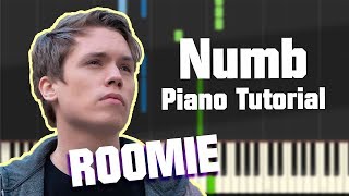 Roomie  Numb  Piano Tutorial [upl. by Ahern]