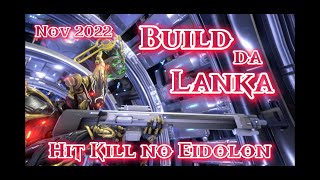 WARFRAME Build Lanka Eidolon Hit Kill 2022  Tutorial [upl. by Kuska373]