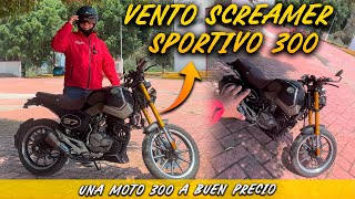 VENTO Screamer Sportivo 300 Una moto a buen precio y con detalles LLAMATIVOS que le dan SU ESTILO [upl. by Cammi]