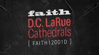 DC LaRue  Cathedrals Maurice Fulton Extended Mix [upl. by Berget471]