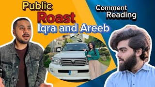 public roast iqra and areeb Sistrology in comments  funny videos comments reading part 1 [upl. by Markson]