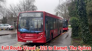 Full Route Visual  London Bus Route 326  Brent Cross to Barnet The Spires  DE20199 YX11CNJ [upl. by Ellebasi]