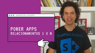 Power Apps  EP1 Trabalhando com relacionamentos 1 x N no SharePoint [upl. by Christianity519]