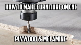 How to Make Plywood amp Melamine Furniture on CNC Router [upl. by Eiddam]