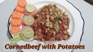 CORNEDBEEF WITH POTATOES MYOWNVERSIONLUTONGBAHAY [upl. by Ranitta]