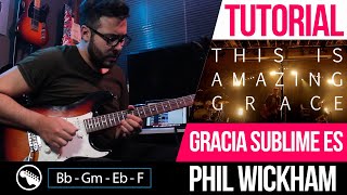 TUTORIAL  Gracia Sublime Es This Is Amazing Grace  Phil Wickham  Intro  Acordes  Melodias [upl. by Zenia]