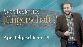 Was bedeutet Jüngerschaft  Apostelgeschichte 19  Gordy Beck [upl. by Ario496]