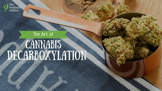 The Art of Cannabis Decarboxylation [upl. by Vtehsta635]