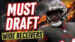 Must Draft Wide Receivers  2024 Fantasy Football Advice [upl. by Munt]