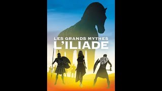 Les grands mythes LIliade  Le cheval de Troie épisode 1010 [upl. by Adrianna]